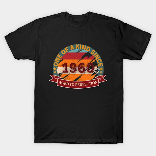 One Of A Kind 1960 Aged To Perfection T-Shirt by JokenLove